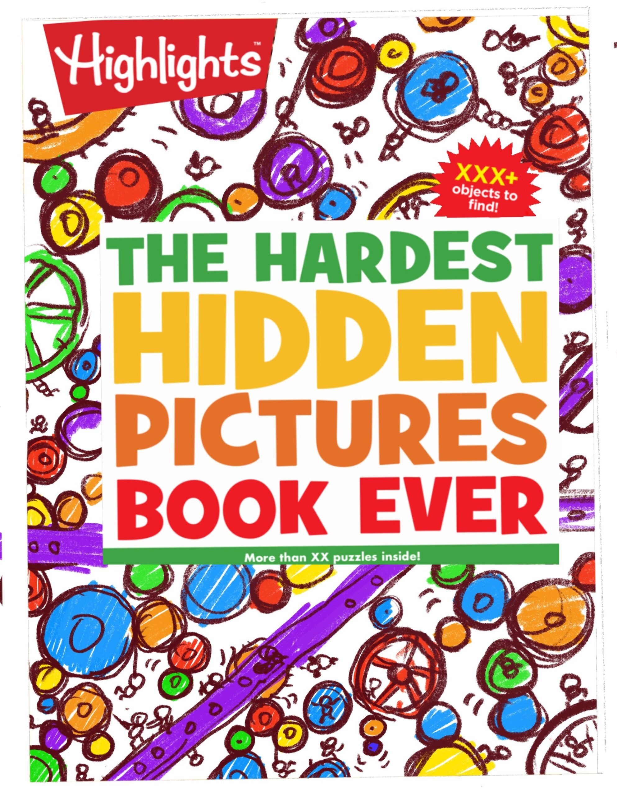 The Hardest Hidden Pictures Book Ever: 1500+ Tough Hidden Objects to Find